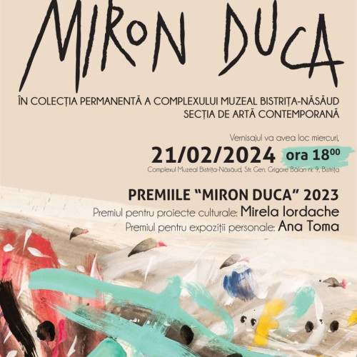 Expoziție în memoria pictorului Miron Duca la Complexul Muzeal Bistrița-Năsăud - Două artiste premiate pentru proiecte exceptional