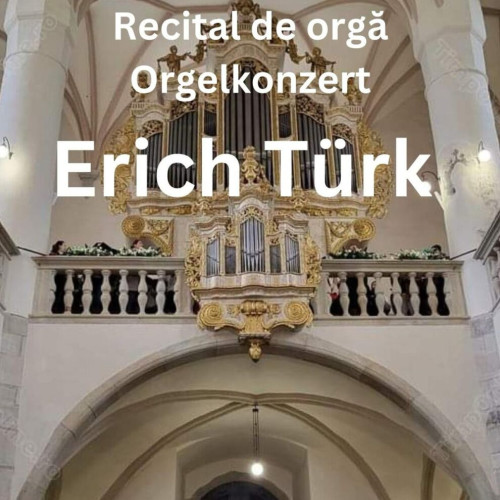 Recital de orgă la Biserica Evanghelică din Bistrița. Intrare liberă.