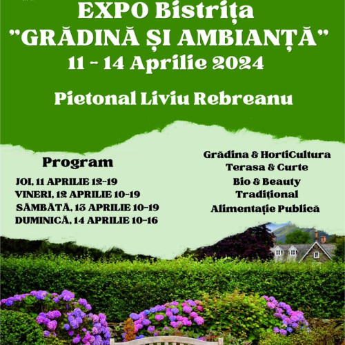 Ești Așteptat la Expoziția „Grădină și Ambianță” în Bistrița în perioada 11-14 Aprilie Șterge"Ești Așteptat la Expoziția „Grădină și Ambianță” în Bistrița în perioada 11-14 Aprilie